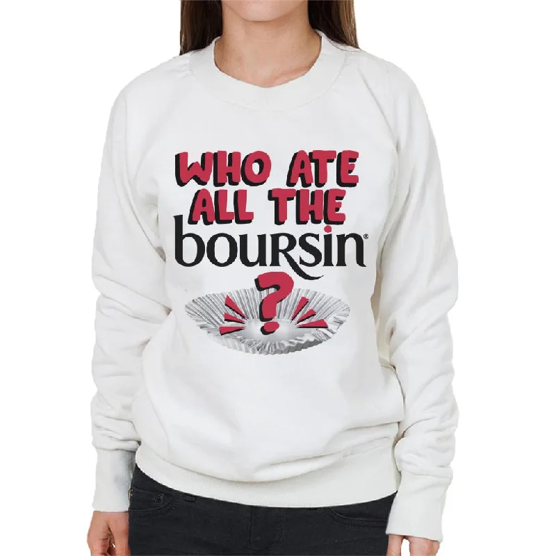 Boursin Who Ate All The Boursin Women's Sweatshirt Hoodie with Puffed Sleeves Voluminous Trendy
