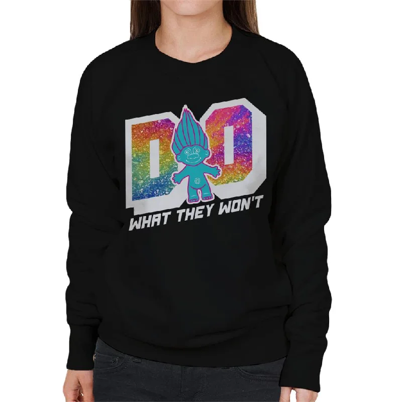 Trolls Do What They Wont Women's Sweatshirt Hoodie with Illustration Artistic Creative