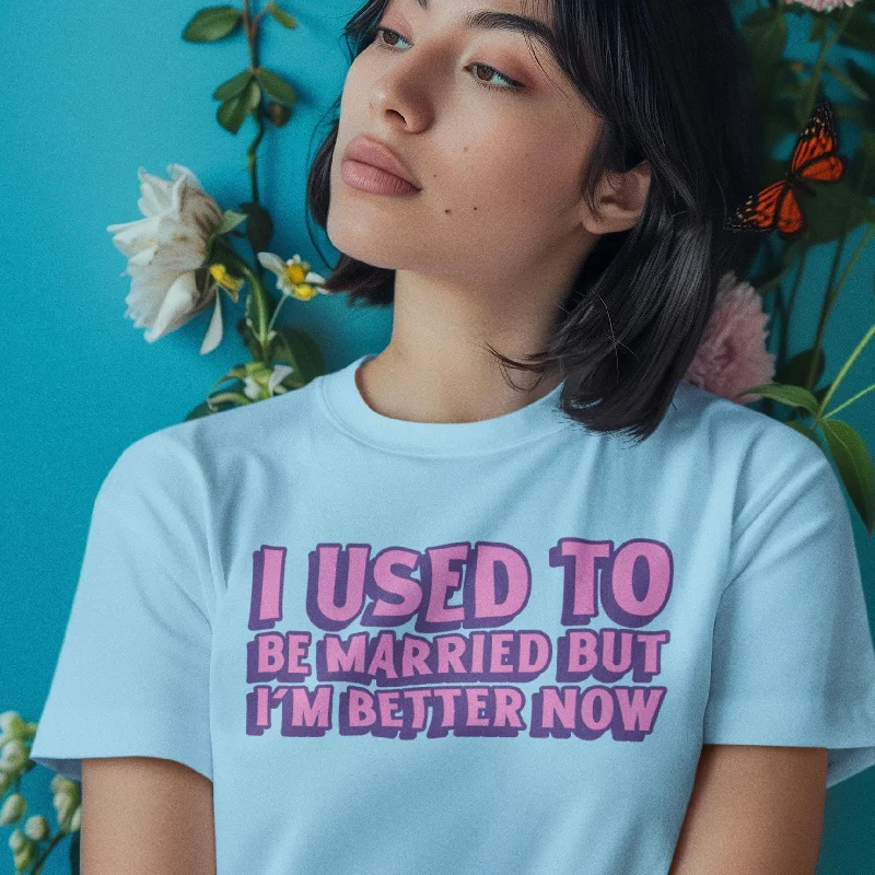 I Used To Be Married Unisex t-shirt Satin Blend Silk Blend Wool Blend