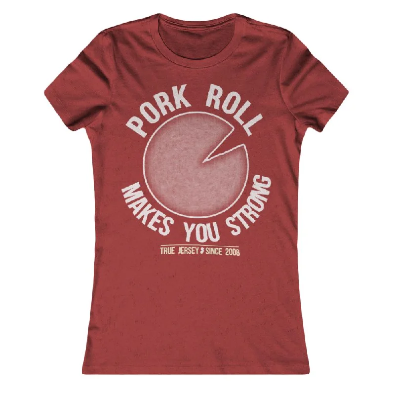 Pork Roll Makes You Strong Girls Shirt Elegant Classic Vintage